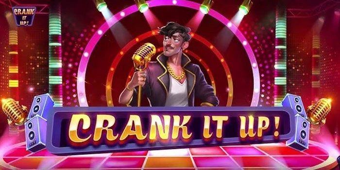 Rahasia Sukses Terungkap! Jackpot Konsisten di Slot Crank It Up