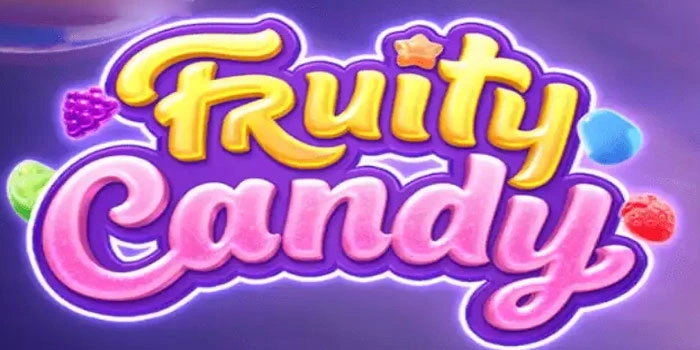 Slot Fruity Candy Pilihan Tepat Untuk Raih Keuntungan Besar