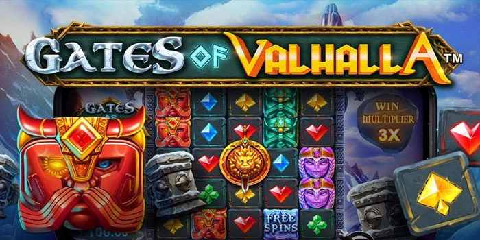 Panduan Menang Mudah dan Konsisten di Slot Gates of Valhalla