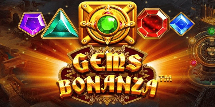 Cara Mendapatkan Menang Besar Slot Gems Bonanza Mudah