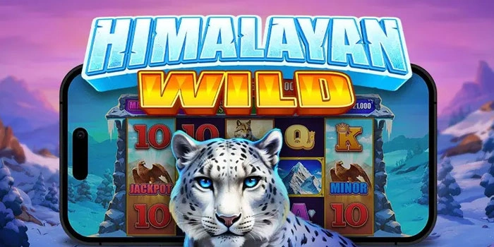 Strategi Meningkatkan Peluang Menang di Slot Himalayan Wild