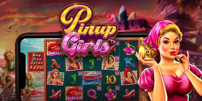 Slot Pinup Girls Modern Dengan Peluang Menang Besar