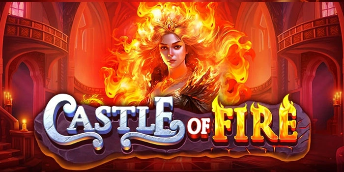 Strategi Optimal Keuntungan Slot Castle Of Fire
