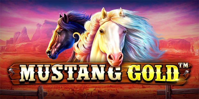 Cara Mudah Menang Slot Mustang Gold Terbaru 